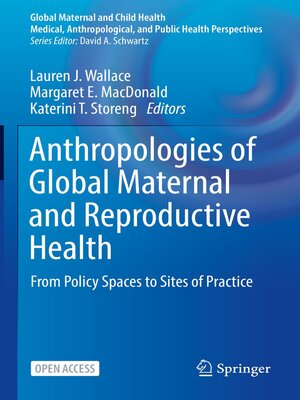 cover image of Anthropologies of Global Maternal and Reproductive Health